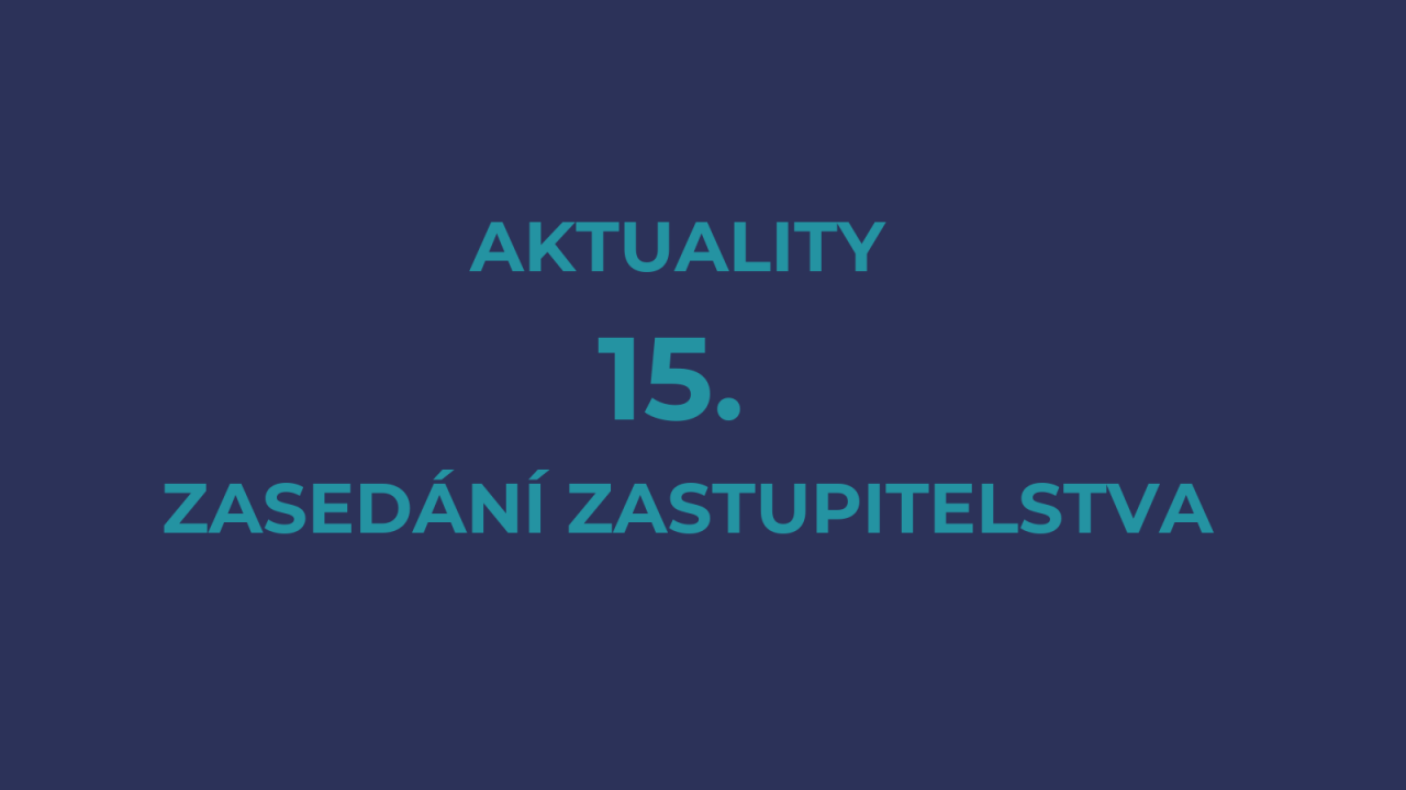 15. zasedání zastupitelstva